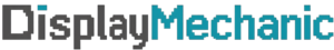 Display Mechanic
